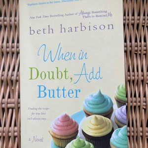 When in Doubt, Add Butter by Beth Harbison